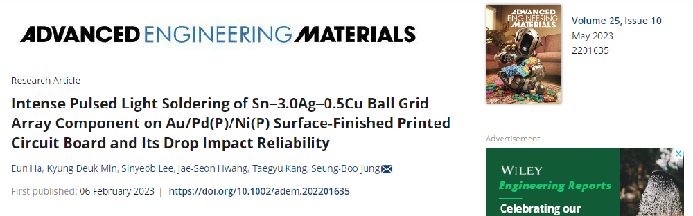 《Advanced Engineering Materials》：Au/Pd(P)/Ni(P)表面精加工印刷電路板上Sn-3.0Ag-0.5Cu球柵陣列元件的強脈沖光焊接及其跌落沖擊可靠性